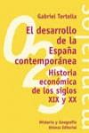 DESARROLLO DE LA ESPAÑA CONTEMPORANEA, EL | 9788420681849 | TORTELLA, GABRIEL