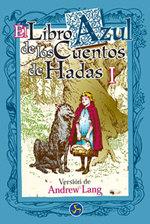 LIBRO AZUL DE LOS CUENTOS DE HADAS VOL.1, EL | 9788488066770 | LANG, ANDREW