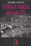 FURIA Y FARSA DEL SIGLO XX TR-9 | 9788489644908 | VOLTES, PEDRO