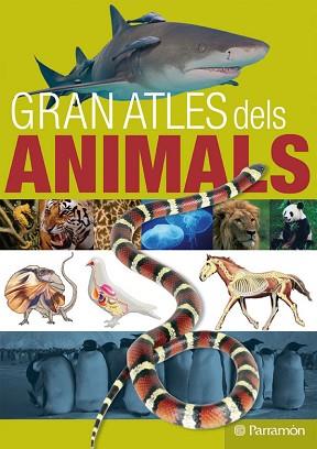 GRAN ATLES DELS ANIMALS | 9788434232242 | REGALADO NAVARRO, GUSTAVO / JULIVERT ZAMARREÑO, ÀNGELS