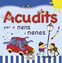 ACUDITS PER A NENS I NENES | 9788499133348 | TODOLIBRO, EQUIPO