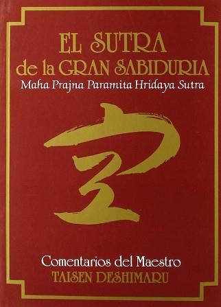 SUTRA DE LA GRAN SABIDURIA, EL | 9788485639816 | DESHIMARU, TAISEN