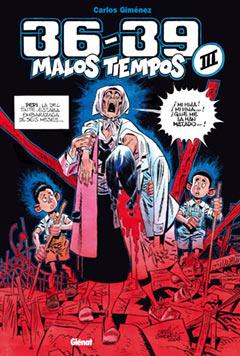 36-39: MALOS TIEMPOS 3 | 9788483574652 | GIMÉNEZ, CARLOS