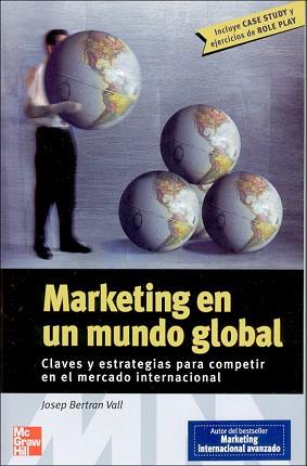 MARKETING EN UN MUNDO GLOBAL | 9788448139698 | BERTRAN VALL, JOSEP