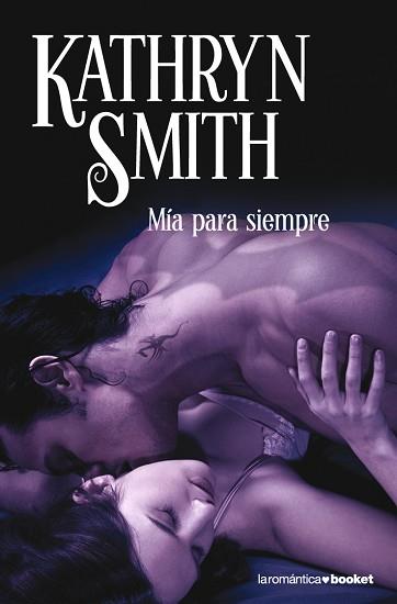 MÍA PARA SIEMPRE | 9788408090366 | KATHRYN SMITH