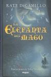 ELEFANTA DEL MAGO LA | 9788427901131 | DICAMILLO, KATE / TANAKA, YOKO