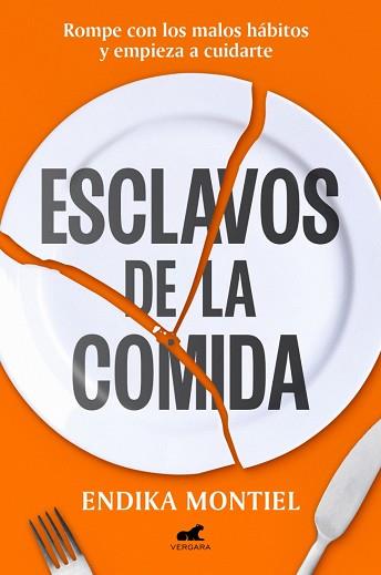 ESCLAVOS DE LA COMIDA | 9788410467064 | MONTIEL, ENDIKA