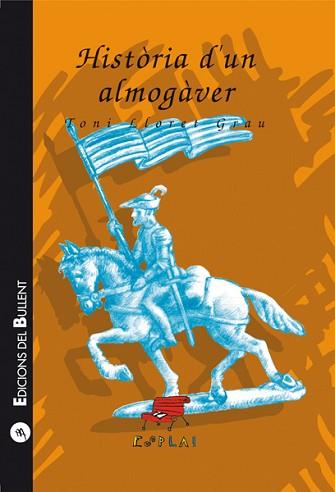 HISTORIA D'UN ALMOGAVER (ESPLAI) | 9788489663732 | LLORET GRAU, TONI