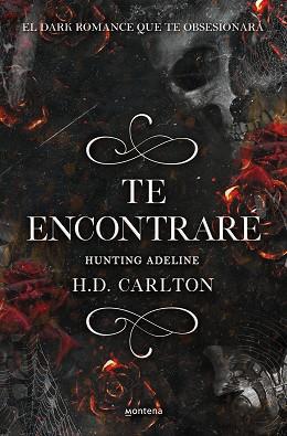 TE ENCONTRARÉ: HUNTING ADELINE (DUETO DEL GATO Y EL RATÓN 2) | 9788418483912 | CARLTON, H. D.