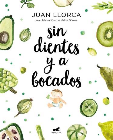 SIN DIENTES Y A BOCADOS | 9788416076888 | LLORCA, JUAN / GÓMEZ, MELISSA