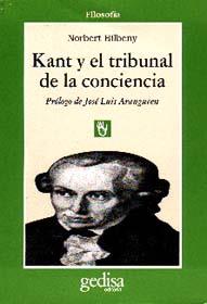 KANT Y EL TRIBUNAL DE CONCIENCIA | 9788474325362 | BILBENY, NORBERT