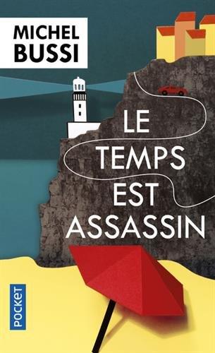 LE TEMPS EST ASSASSIN | 9782266274180 | BUSSI MICHEL