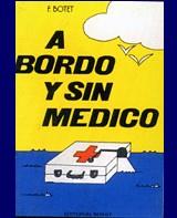 A BORDO Y SIN MÉDICO | 9788474860207 | BOTET MUSONS, FRANCISCO