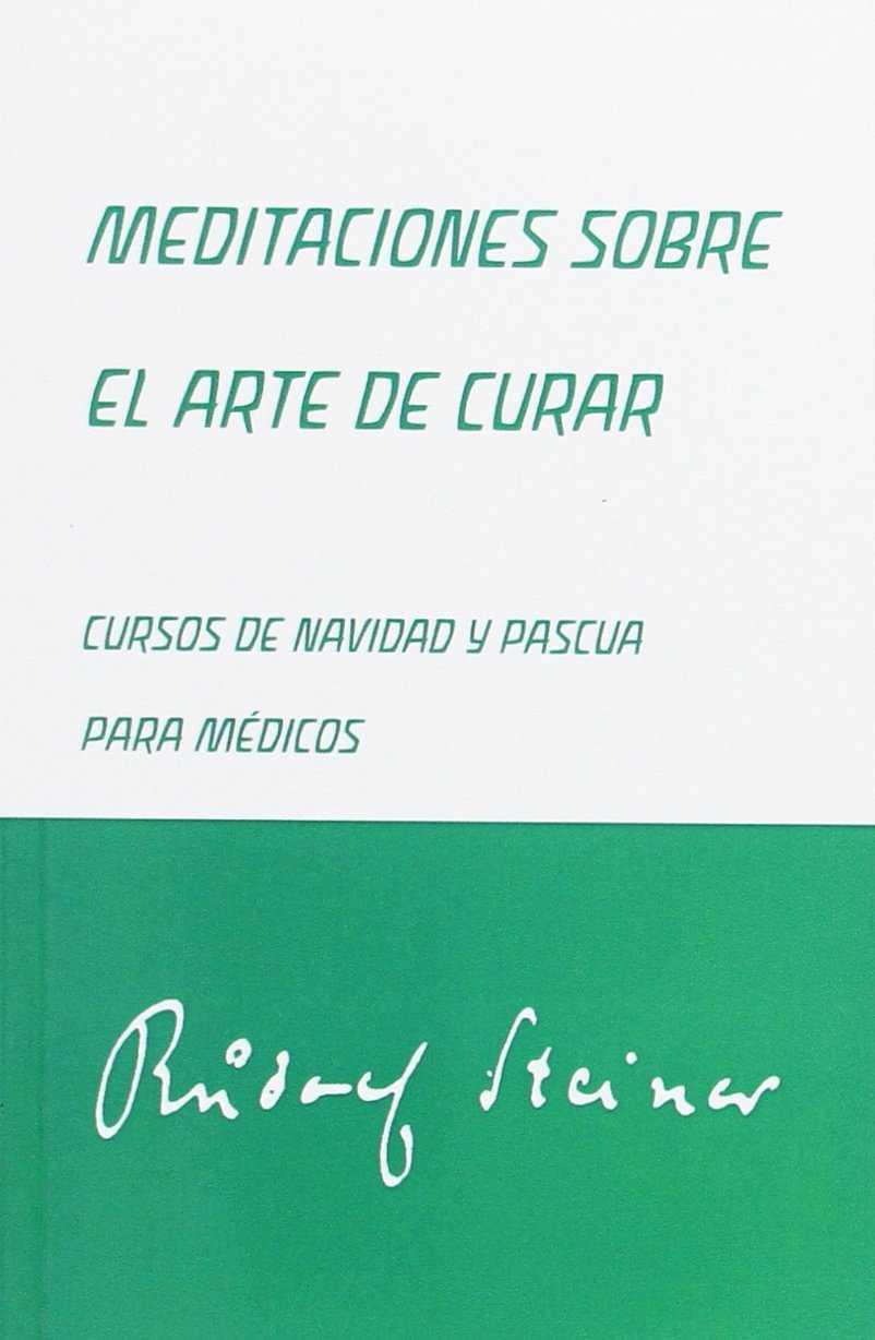 MEDITACIONES SOBRE EL ARTE DE CURAR | 9788492843145 | STEINER, RUDOLF