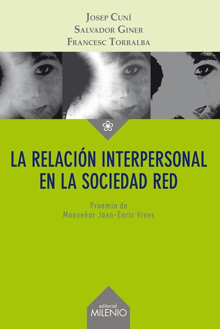 LA RELACIÓN INTERPERSONAL EN LA SOCIEDAD RED | 9788497436274 | CUNÍ LLAUDET, JOSEP/GINER DE SAN JULIÁN, SALVADOR/TORRALBA ROSELLÓ, FRANCESC