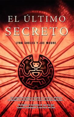 ULTIMO SECRETO EL | 9788498004397 | SHOLES, LYNN / MOORE, JOE