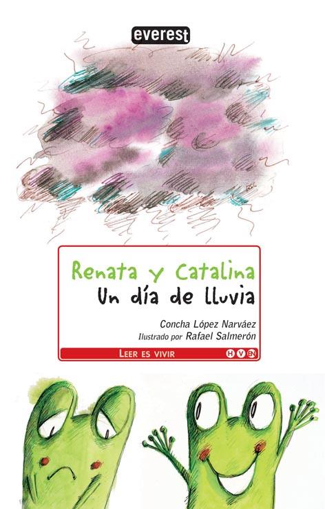 RENATA Y CATALINA. UN DÍA DE LLUVIA | 9788444148236 | CONCHA LÓPEZ NARVÁEZ