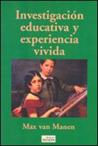 INVESTIGACION EDUCATIVA Y EXPERIENCIA VIVIDA | 9788482362830 | MANEN, MAX VAN