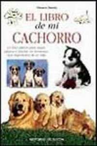 LIBRO DE MI CACHORRO, EL | 9788431527433 | DESACHY, FLORENCE