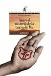 ANA Y EL MISTERIO DE LA TIERRA DE MU (EA) | 9788420792392 | DOMENE, FRANCISCO