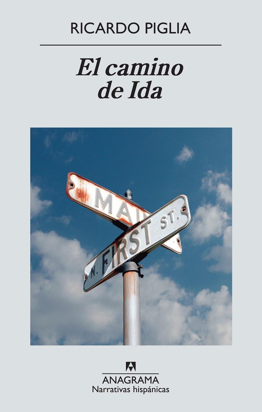 EL CAMINO DE IDA | 9788433997647 | PIGLIA, RICARDO