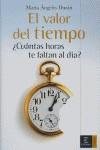 VALOR DEL TIEMPO EL ¿ CUANTAS HORAS TE FALTAN AL DIA ? | 9788467023077 | DURAN, MARIA ANGELES