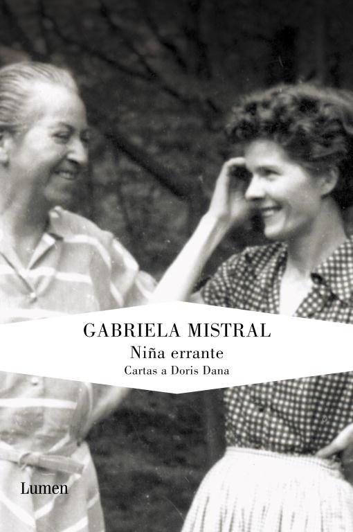 NIÑA ERRANTE CARTAS A DORIS DANA | 9788426417770 | MISTRAL, GABRIELA