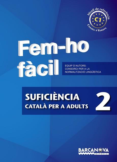 FEM-HO FÀCIL. SUFICIÈNCIA 2 | 9788448928544 | CONSORCI PER A LA NORMALITZACIO LINGÜÍSTICA