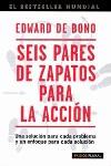 SEIS PARES DE ZAPATOS PARA LA ACCION | 9788449309120 | BONO, EDWARD DE