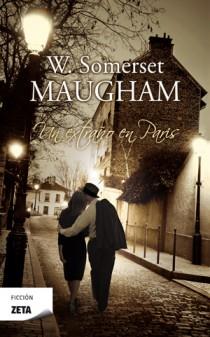 UN EXTRAÑO EN PARÍS | 9788498725353 | SOMERSET MAUGHAM, WILLIAM