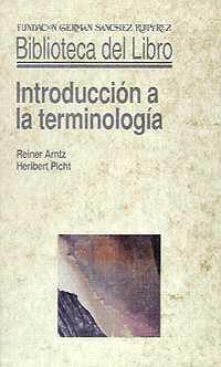 INTRODUCCION A LA TERMINOLOGIA | 9788486168957 | ARNTZ, R. ; PICHT, H.