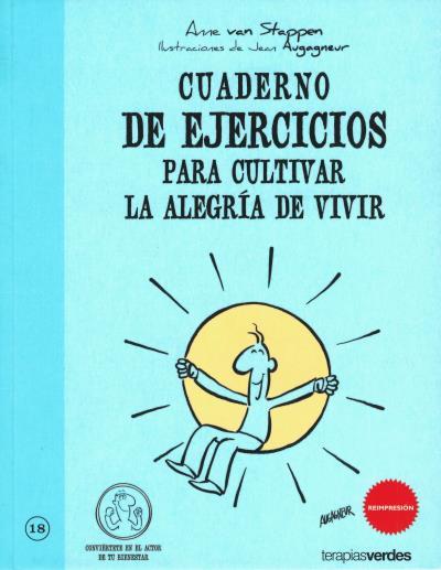 CUADERNO DE EJERCICIOS PARA CULTIVAR LA ALEGRÍA DE VIVIR | 9788492716777 | VAN STAPPEN, ANNE