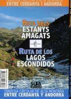 RUTA DELS ESTANYS AMAGATS / RUTA DE LOS LAGOS ESCONDIDOS | 9788482163086 | ANGULO, MIGUEL / FIGUERA, MANEL