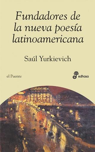 FUNDADORES DE LA NUEVA POESIA LATINOAMERICANA | 9788435066037 | YURKIEVICH, SAUL