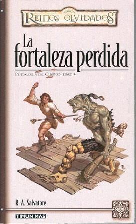 FORTALEZA PERDIDA, LA (PENTALOGIA DEL CLERIGO LIBRO 4) | 9788448037444 | SALVATORE, R.A.