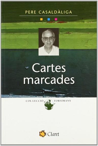 CARTES MARCADES | 9788482979885 | CASALDALIGA, PERE