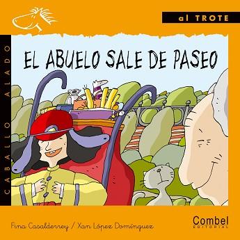 ABUELO SALE DE PASEO, EL (CABALLO ALADO AL TROTE) MANUS | 9788478646593 | CASALDERREY, FINA; LOPEZ, XAN