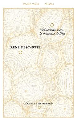 MEDITACIONES SOBRE LA EXISTENCIA DE DIOS (SERIE GREAT IDEAS 40) | 9788430616794 | DESCARTES, RENÉ