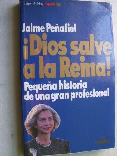 DIOS SALVE A LA REINA | 9788478803422 | PEÑAFIEL, JAIME