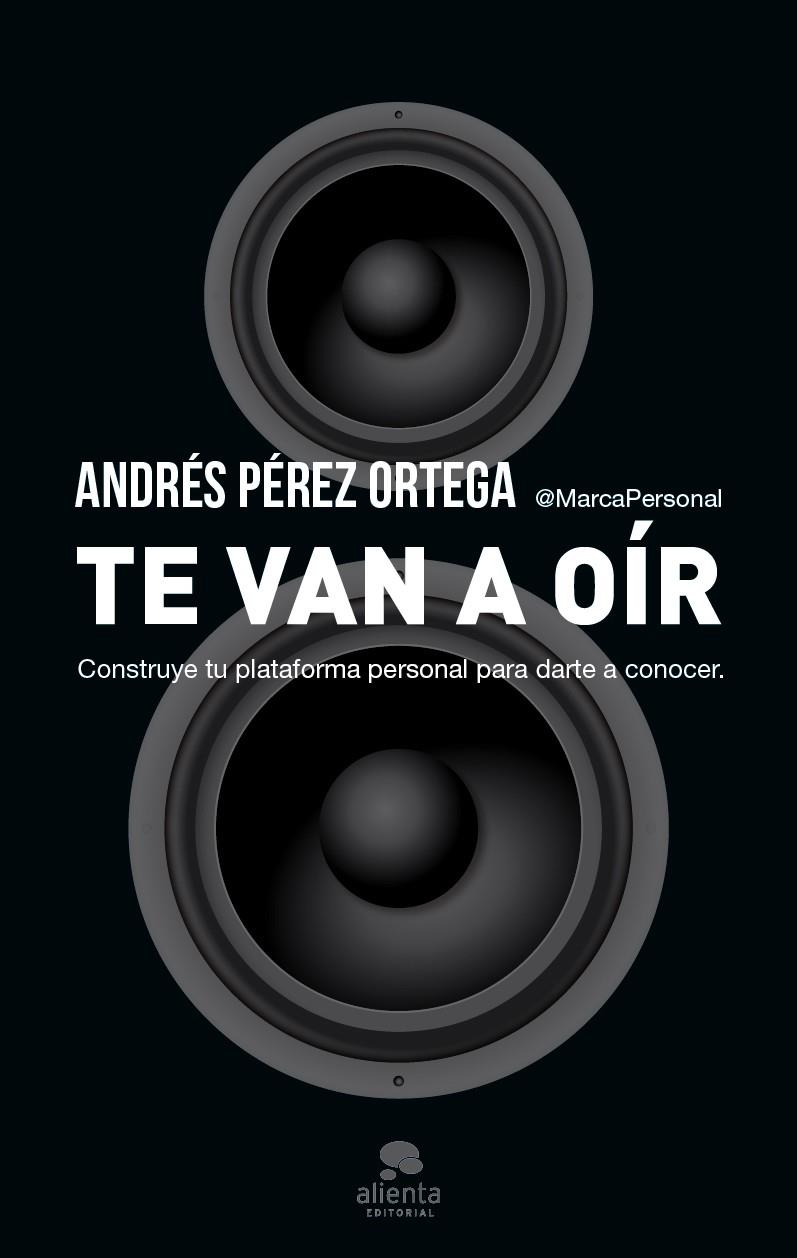 TE VAN A OÍR | 9788415320975 | ANDRÉS PÉREZ ORTEGA