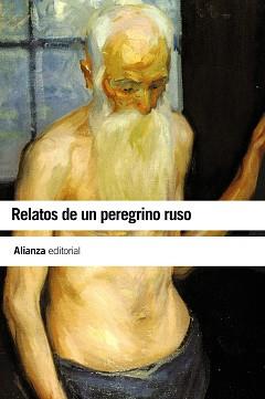 RELATOS DE UN PEREGRINO RUSO | 9788420664163 | ANONIMO