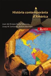 HISTORIA CONTEMPORANIA D'AMERICA | 9788437053660 | ALCARAZ, JOAN DEL