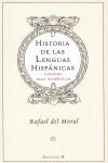HISTORIA DE LAS LENGUAS HISPANICAS CONTADA PARA INCREDULOS | 9788466641449 | DEL MORAL, RAFAEL