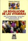 REVOLUCION DE LAS VITAMINAS, LA | 9788480193191 | SOUCCAR, THIERRY