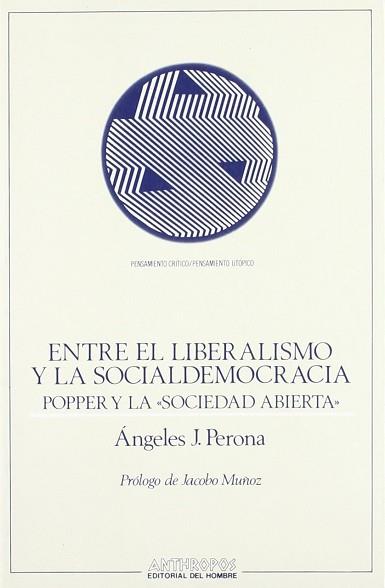 ENTRE EL LIBERALISMO Y LA SOCIALDEMOCRACIA | 9788476583944 | PERONA, ANGELES J.