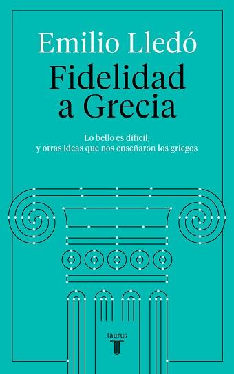 FIDELIDAD A GRECIA | 9788430623532 | LLEDÓ, EMILIO