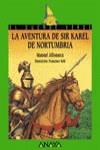 AVENTURA DE SIR KAREL DE NORTUMBRIA, LA (DUENDE VERDE) | 9788466716444 | ALFONSECA, MANUEL