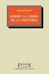 SOBRE LA CRISIS DE LA HISTORIA | 9788437615905 | NOIRIEL, GERARD