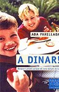 DINAR A | 9788466405126 | PARELLADA, ADA