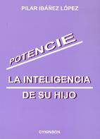 POTENCIE LA INTELIGENCIA DE SU HIJO | 9788497722032 | IBAÑEZ LOPEZ, PILAR